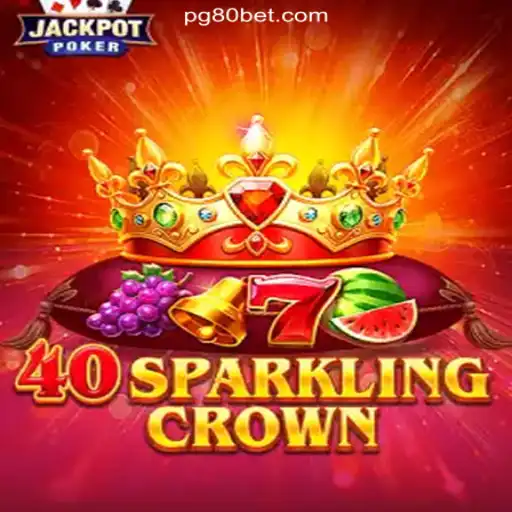 Experience the Thrill of 40SparklingCrown on 80bet.win: The Ultimate Online Casino Destination in Brazil