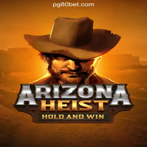 Dive into the Thrilling World of ArizonaHeist on 80bet.win