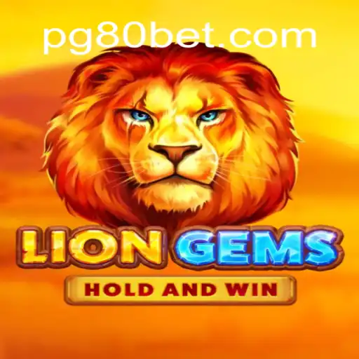 LionGems: A Thrilling Casino Adventure on the 80bet.win Platform