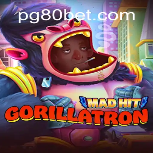 MadHitGorillatron: A Revolutionary Game Taking the 80bet.win Platform by Storm